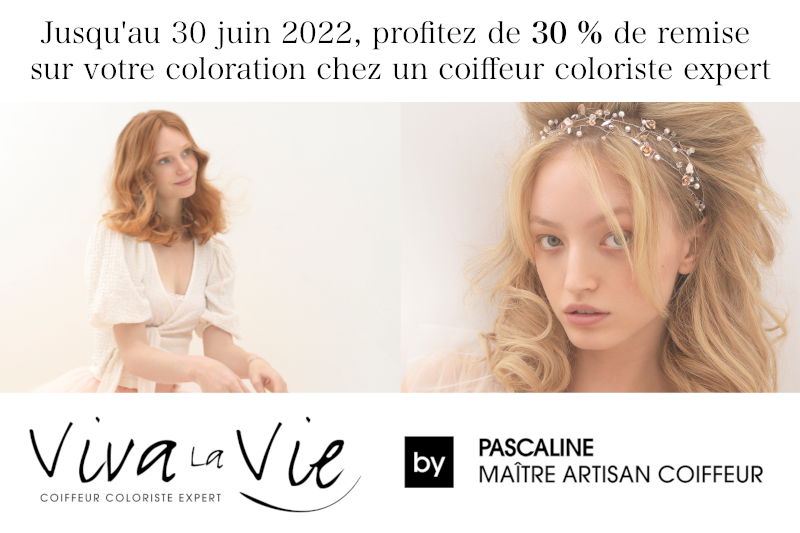 Jusqu'au 30 juin 2022, reduction de 30 pourcent sur votre coloration, a Colmar, Viva la Vie by Pascaline